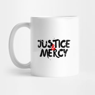 Justice and Mercy Mug